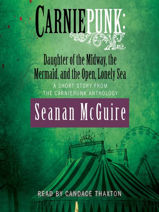 Daughter of the Midway, the Mermaid, and the Open, Lonely Sea