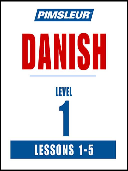 Pimsleur Danish Level 1 Lessons 1-5 MP3