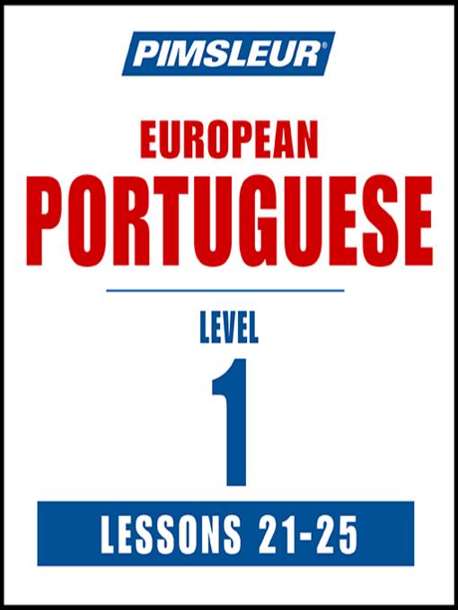 Pimsleur Portuguese (European) Level 1 Lessons 21-25