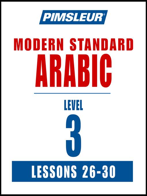 Pimsleur Arabic (Modern Standard) Level 3 Lessons 26-30