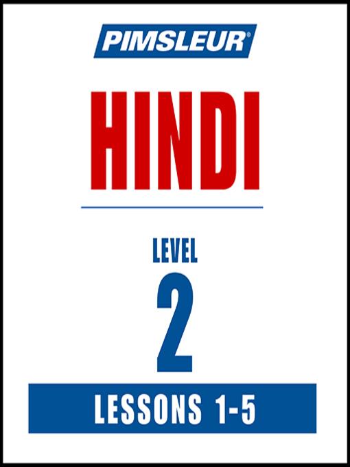 Pimsleur Hindi Level 2 Lessons 1-5 MP3