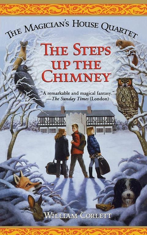 The Steps up the Chimney (1) (Magician's House Quartet)