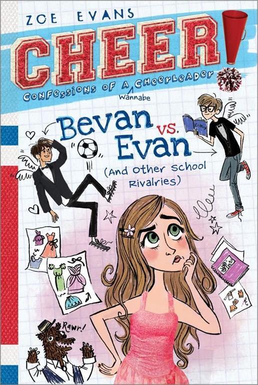 Bevan vs. Evan: (And Other School Rivalries) (4) (Cheer!)