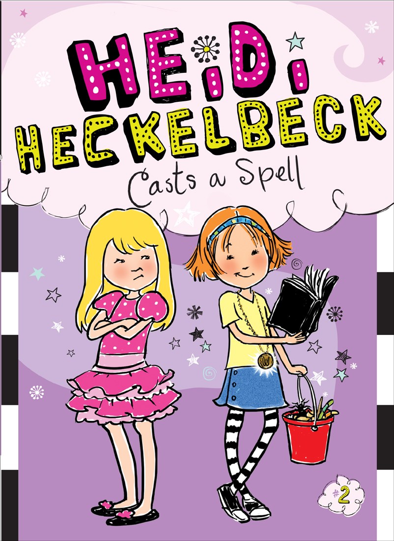 Heidi Heckelbeck Casts a Spell