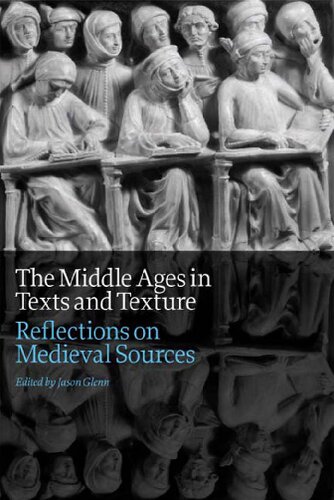 The Middle Ages in Texts and Texture