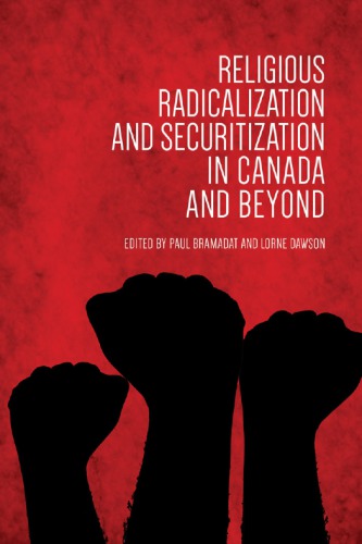 Religious Radicalization and Securitization in Canada and Beyond