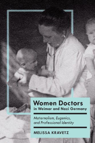 Women Doctors in Weimar and Nazi Germany