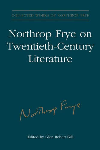 Northrop Frye on Twentieth-Century Literature