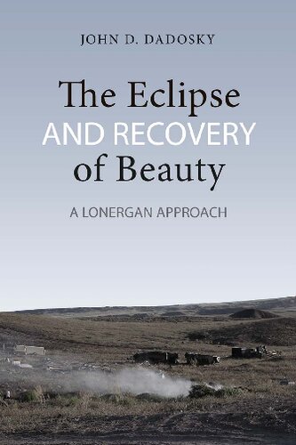 The Eclipse and Recovery of Beauty