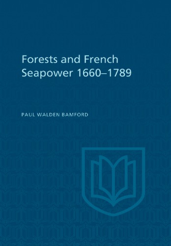 Forests and French Sea Power, 1660-1789