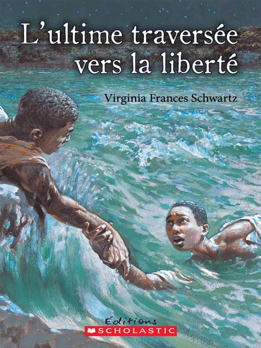 L'ultime traversée vers la liberté