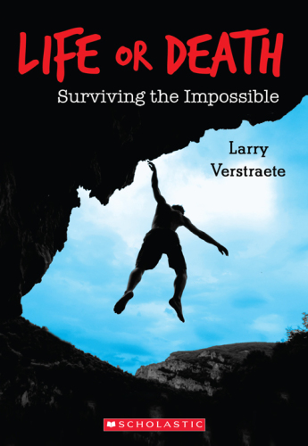 Life or death : surviving the impossible