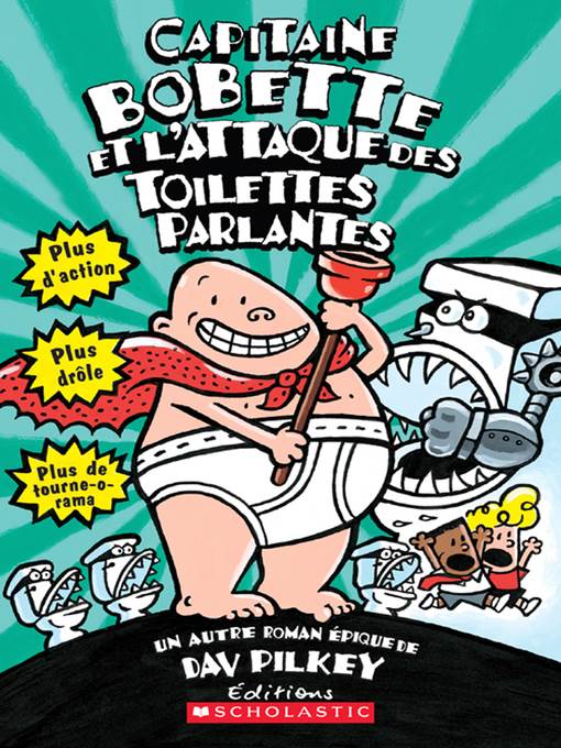 Capitaine Bobette et l'attaque des toilettes parlantes