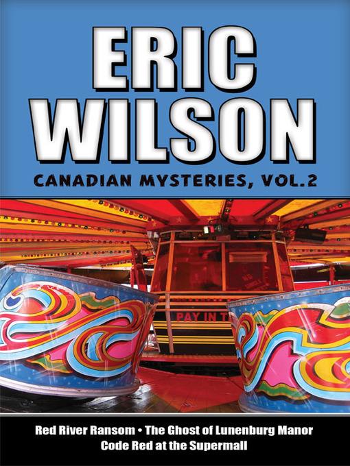 Eric Wilson's Canadian Mysteries, Volume 2