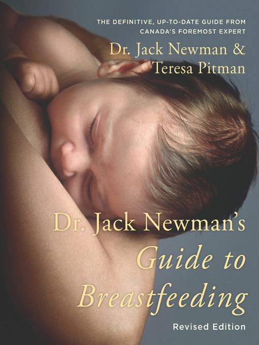 Dr. Jack Newman's Guide To Breastfeeding, Revised Edition