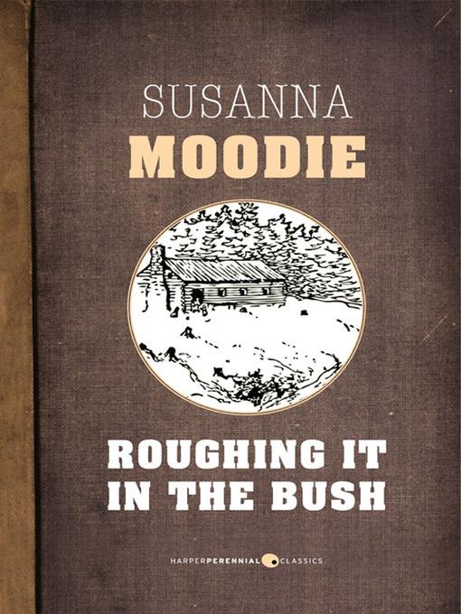 Roughing It In the Bush
