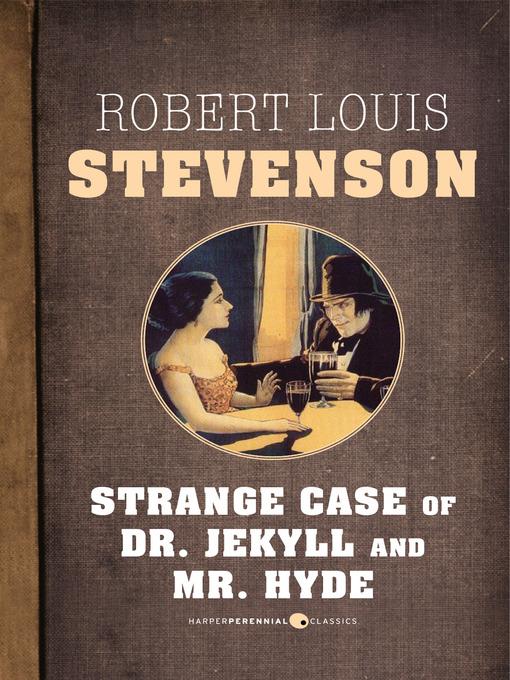 The Strange Case of Dr. Jekyll and Mr. Hyde