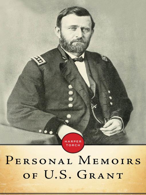 Personal Memoirs of U.s. Grant