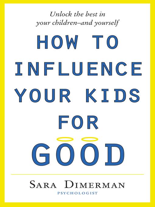 How to Influence Your Kids For Good