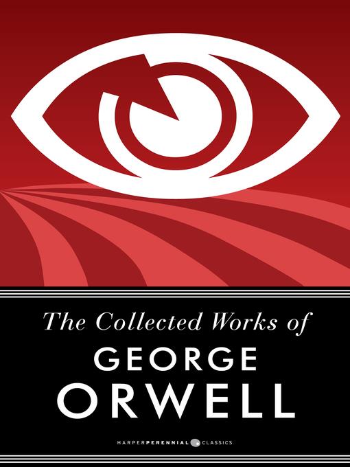 The Collected Works of George Orwell