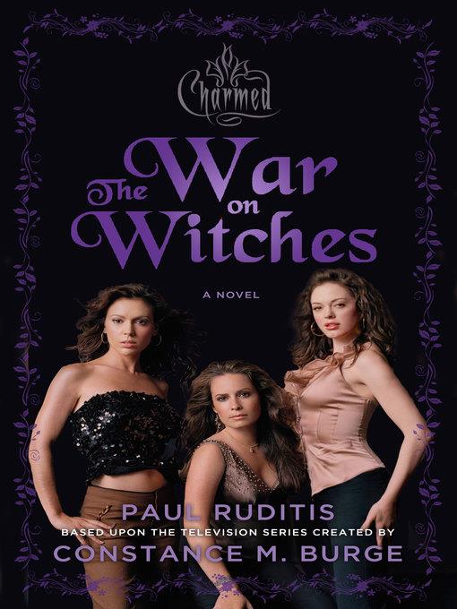 The War on Witches: Charmed Series #1