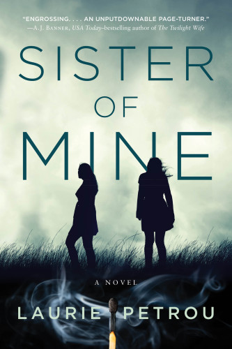 Sister of Mine: A Novel