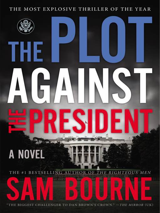 The Plot Against the President