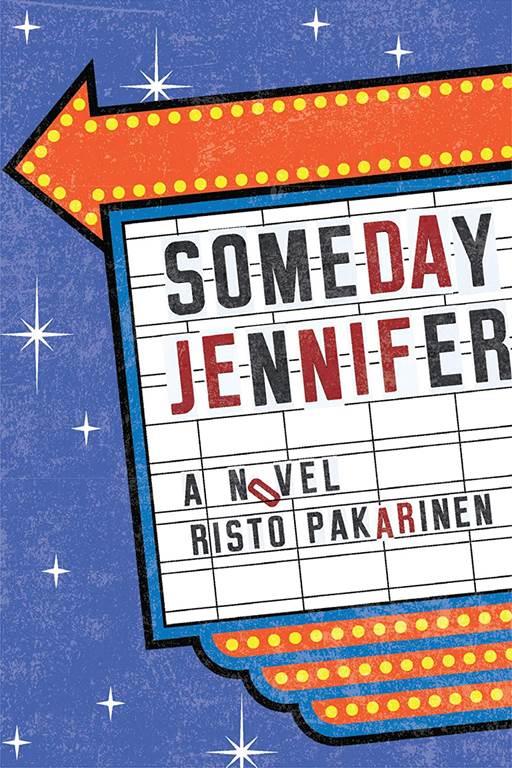 Someday Jennifer: A Novel
