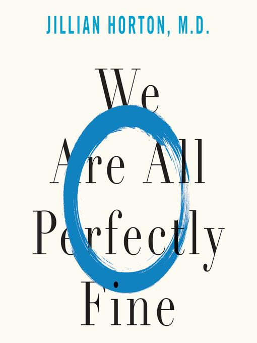 We Are All Perfectly Fine