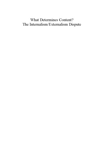 What determines content? : the internalism/externalism dispute