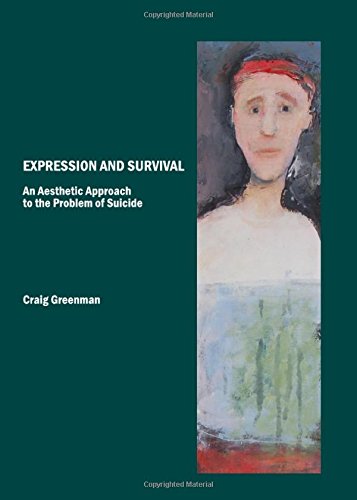 Expression and survival : an aesthetic approach to the problem of suicide