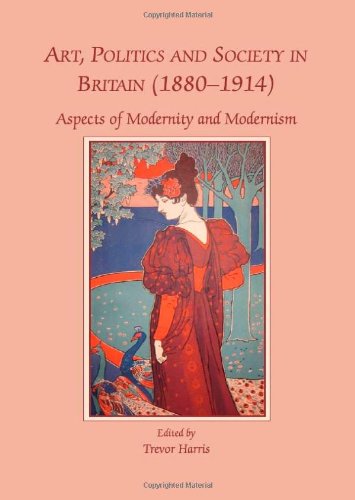 Art, Politics and Society in Britain (1880-1914)