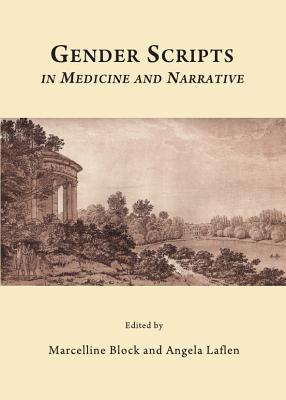 Gender Scripts In Medicine And Narrative