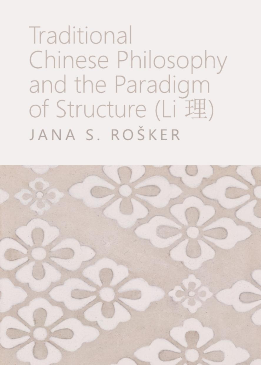 Traditional Chinese Philosophy and the Paradigm of Structure (Li ?)