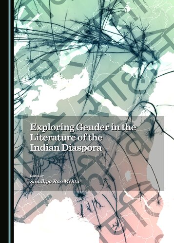 Exploring Gender in the Literature of the Indian Diaspora.