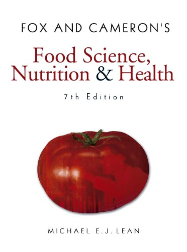 Fox and Cameron's Food Science, Nutrition & Health, 7th Edition.