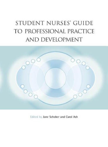 Student Nurses' Guide to Professional Practice and Development