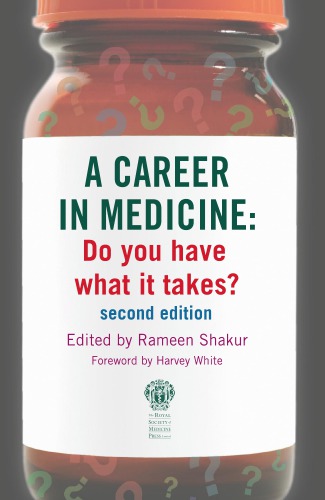 A career in medicine : do you have what it takes?