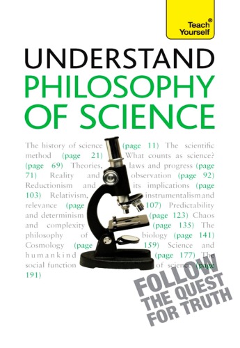 Understand philosophy of science