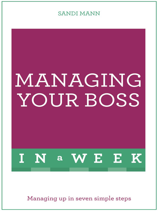 Managing Your Boss In A Week