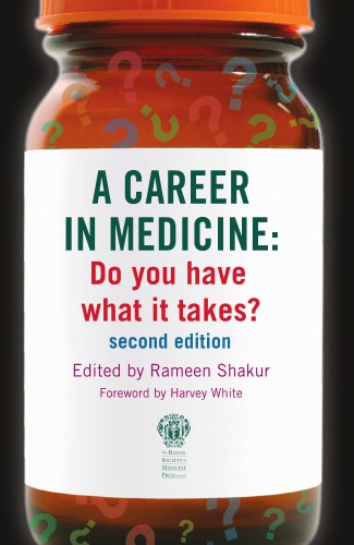 A career in medicine : do you have what it takes?