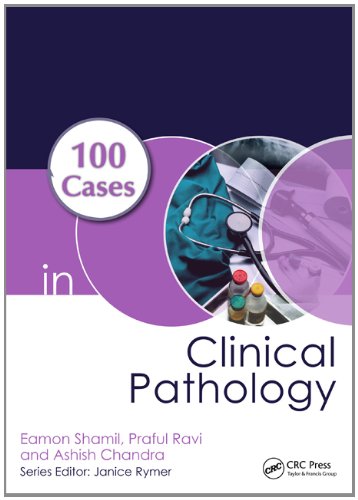 100 Cases in Clinical Pathology