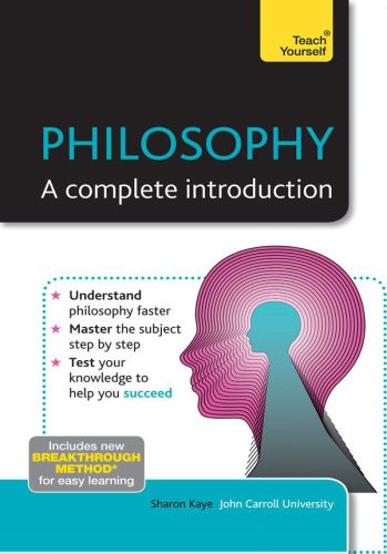 Philosophy - A Complete Introduction