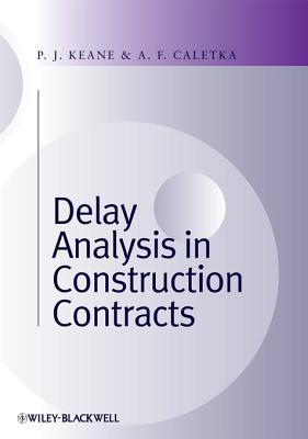 Delay Analysis in Construction Contracts