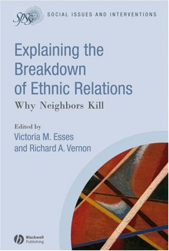 Explaining the Breakdown of Ethnic Relations