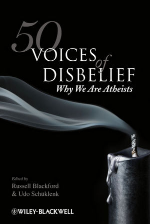 50 voices of disbelief : why we are atheists