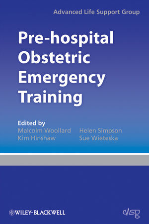 Pre-hospital obstetric emergency training : the practical approach