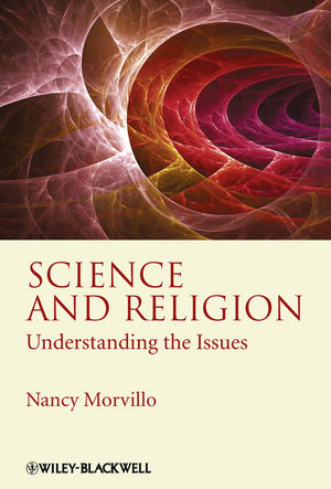 Science and religion : understanding the issues