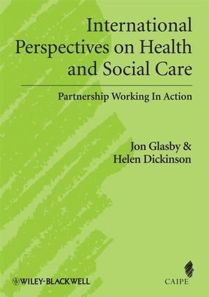 International perspectives on health and social care : partnership working in action