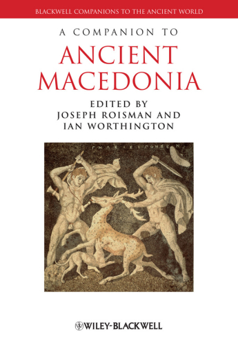 A Companion to Ancient Macedonia